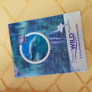 🐟PROJECT WILD AQUATIC K-12 CURRICULUM & ACTIVITY GUIDE